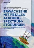 Erwachsene Mit Fetalen Alkoholspektrumst�rungen: Diagnostik, Screening, Intervention, Suchtpr�vention 3110595958 Book Cover