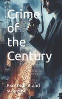 Crime of the Century: 5×8 inch B0DXBWR443 Book Cover