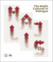 THE MAJLIS CULTURES IN DIALOGUE (French Edition) 2370741023 Book Cover