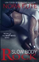 Slow Body Rock 1495445291 Book Cover