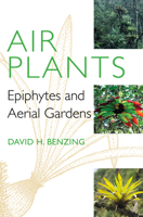 Air Plants: Epiphytes and Aerial Gardens 0801450438 Book Cover