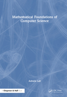 Mathematical Foundations of Computer Science 1032467894 Book Cover