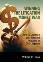 Winning the Litigation Money War 0578115123 Book Cover