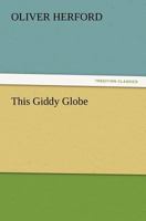 This Giddy Globe 9357946381 Book Cover