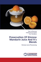 Preservation Of Kinnow Mandarin Juice And It's Blends 3659138738 Book Cover