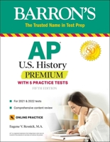 AP US History Premium: With 5 Practice Tests 1506263054 Book Cover