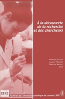 A la découverte de la recherche et des chercheurs 2872096795 Book Cover