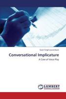 Conversational Implicature: A Case of Voice Play 3659424552 Book Cover