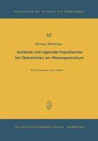 Ischamie Und Regionale Hypothermie Bei Operationen Am Nierenparenchym 379850511X Book Cover