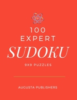 100 Expert SUDOKU 9x9 Puzzles B09244VS9V Book Cover
