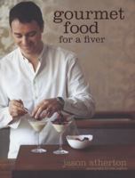 Gourmet Food for a Fiver 1844008169 Book Cover