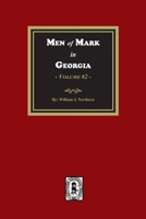 Men of Mark in GEORGIA, Volume #2 163914112X Book Cover
