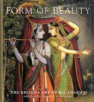 Form of Beauty : The Krishna Art of B.G. Sharma (Art of Devotion Series Art of Devotion Series) 1886069379 Book Cover