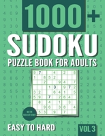 Sudoku Puzzle Book for Adults: 1000+ Easy to Hard Sudoku Puzzles with Solutions - Vol. 3 B08NRQRQJF Book Cover