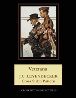 Veterans: J.C. Leyendecker Cross Stitch Pattern 1070988693 Book Cover