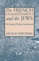 The French Enlightenment and the Jews 0805202706 Book Cover