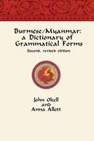 Burmese/Myanmar: A Dictionary of Grammatical Forms 0991878450 Book Cover