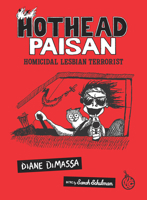 Hothead Paisan: Homicidal Lesbian Terrorist 1681378612 Book Cover