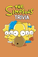 The Simpsons Trivia: Trivia Quiz Game Book B08LGGKZT7 Book Cover