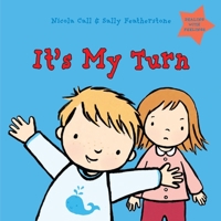 It's My Turn: Dealing with Feelings 1472907744 Book Cover