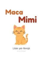 Maca Mimi: Libër për fëmije (German Edition) 3769368533 Book Cover