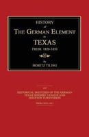 History of the German Element in Texas from 1820-1850 1596412100 Book Cover