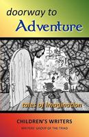 Doorway to Adventure: Tales of Imagination 0971506981 Book Cover