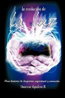 La Evolucion de La Luz 1617648787 Book Cover