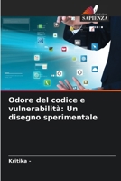 Odore del codice e vulnerabilità: Un disegno sperimentale 6207337352 Book Cover
