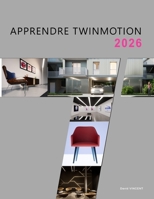 Twinmotion 2026: apprendre twinmotion (French Edition) B0H6GXZ81L Book Cover