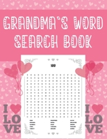 Grandma`s Word Search Book: Easy Word Search for Seniors - Large Print Word Search Book - Solutions Included , Vol. 1 | Perfect Gift To Show Your Appreciation B09CTZLV7L Book Cover