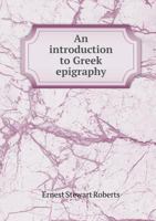 An Introduction to Greek Epigraphy 2 Volume Set 5518887094 Book Cover