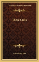 These Cults 0766138739 Book Cover