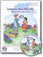 Lavender's Blue Dilly Dilly (Singing With Childern Series Song Book And Cd) 0970839774 Book Cover