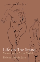 Life on The Stand: Memoir of an Artist Model 1734477539 Book Cover