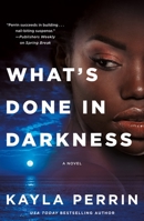 What's Done in Darkness 125085752X Book Cover