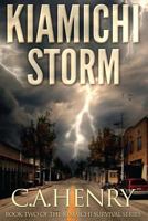 Kiamichi Storm: Book Two of the Kiamichi Survival Series 1533465681 Book Cover