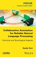 Collaborative Annotation for Reliable Natural Language Processing: Technical and Sociological Aspects 1848219040 Book Cover