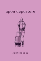 Upon Departure B09X3WYJ9R Book Cover