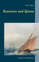 Korsaren und Spione: Ein Henry du Valle Roman 375262695X Book Cover