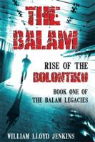 The Balam: Rise of the Bolontiku 1493195204 Book Cover