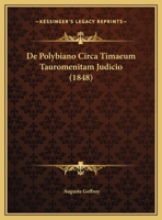 De Polybiano Circa Timaeum Tauromenitam Judicio (1848) 116735558X Book Cover