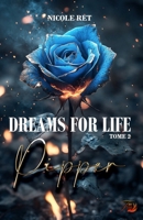 Dreams for life Pipper (French Edition) 2487002271 Book Cover