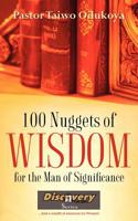 100 Nuggets of Wisdom for the Man of Significance 1600340008 Book Cover