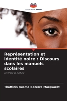 Représentation et identité noire : Discours dans les manuels scolaires: Diversité et culture (French Edition) 6208804221 Book Cover