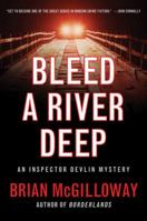 Bleed a River Deep 0330460846 Book Cover