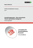 Vorstellungsmuster - Eine Semantische Theorie Sprachlicher Kategorien 364085344X Book Cover