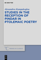 Studies in the Reception of Pindar in Ptolemaic Poetry 3110641402 Book Cover