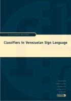 Classifiers in Venezuelan Sign Language (Signum Verlag) 3927731943 Book Cover