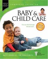 Baby & Child Care: From Pre-Birth Through the Teen Years 1414313055 Book Cover
